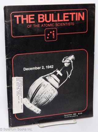 Cat.No: 309497 Bulletin of the Atomic Scientists: Vol. 38, No. 10, December 1982. Bernard...