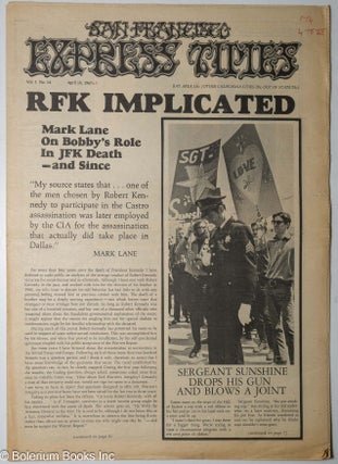 Cat.No: 309576 San Francisco Express Times, vol. 1, #14, April 18, 1968: RFK Implicated;...