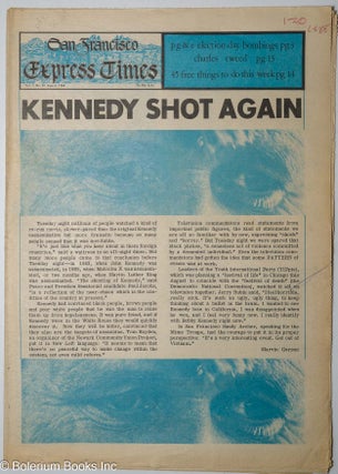 Cat.No: 309579 San Francisco Express Times, vol. 1, #20, June 6, 1968: Kennedy shot...