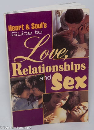 Cat.No: 309635 Heart & Soul's Guide to Love, Relationships and Sex, by the editors of...