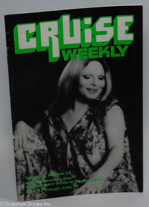 Cat.No: 309754 Cruise Weekly: A complimentary gay entertainment guide to the Southeast;...