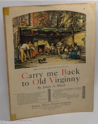 Cat.No: 309774 Carry me Back to Old Virginny. Sung with Great Success by Alma Gluck....