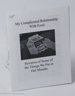 Cat.No: 309813 My complicated relationship with food. Reviews of some of the things we...