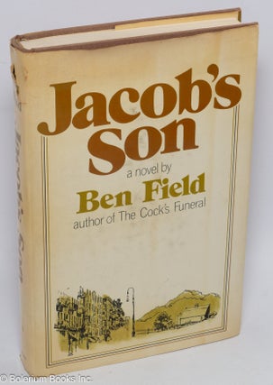 Cat.No: 309819 Jacob's son, a novel. Ben Field, Moe Bregin