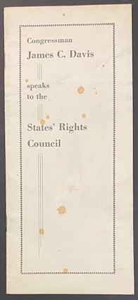 Cat.No: 309842 Congressman James C. Davis speaks to the States' Rights Council. James C....