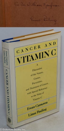 Cat.No: 309880 Cancer and Vitamin C. A Discussion of the Nature, Causes, Prevention, and...