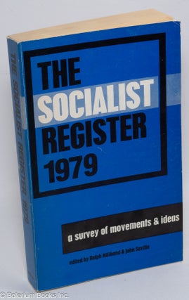 Cat.No: 309894 The socialist register 1979: a survey of movements & ideas. Ralph...
