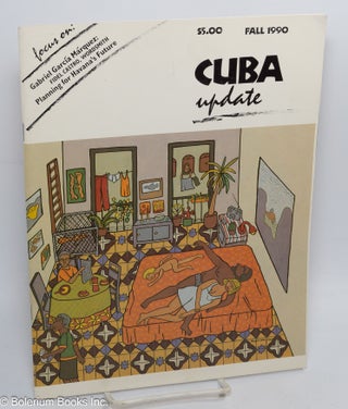 Cat.No: 309903 Cuba Update: Vol. 11, No. 4, Fall 1990. Focus on: Gabriel García...