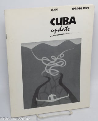 Cat.No: 309904 Cuba Update: Vol. 12, Nos. 1/2, Winter/Spring 1991
