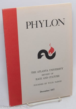 Cat.No: 309922 Phylon: The Atlanta University review of race and culture; vol. 38, #4:...