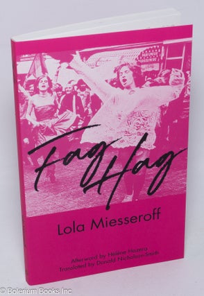 Cat.No: 309983 Fag Hag. Lola Miesseroff
