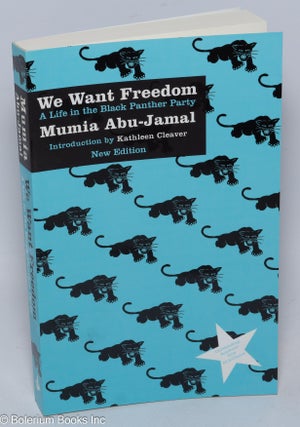 Cat.No: 309984 We Want Freedom: A Life in the Black Panther Party. New Edition. Mumia...