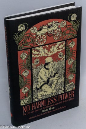 Cat.No: 309999 No harmless power; the life and times of the Ukrainian Anarchist Nestor...