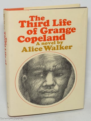 Cat.No: 31000 The Third Life of Grange Copeland: a novel. Alice Walker