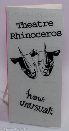 Cat.No: 310001 How Unusual [season brochure with Bonus Card]. Theatre Rhinoceros