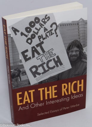 Cat.No: 310044 Eat the rich and other interesting ideas. Peter Werbe