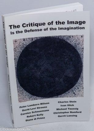 Cat.No: 310049 The critique of the image is the defense of the imagination. Peter Lamborn...