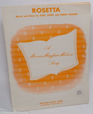 Cat.No: 310126 Rosetta. A Morris-Mayfair-Melrose Song. Earl Hines, words Henri Woode, music