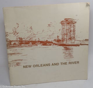 Cat.No: 310136 New Orleans and the River. Study by the School of Architecture, Tulane...