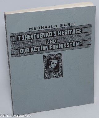 Cat.No: 310168 Taras Shevchenko's heritage and our action for his stamp. Mychajlo Babij