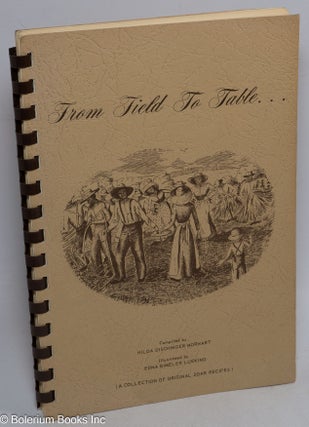Cat.No: 310179 From field to table... (a collection of original Zoar recipes). Hilda...