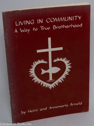 Cat.No: 310183 Living in community; a way to true brotherhood. A letter from the...
