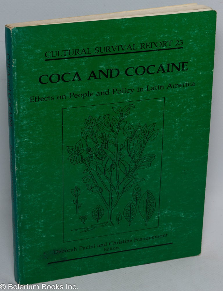 Coca and cocaine; effects on people and policy on Latin America ...