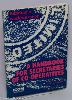 Cat.No: 310265 A handbook for secretaries of co-operatives. Peter Cockerton