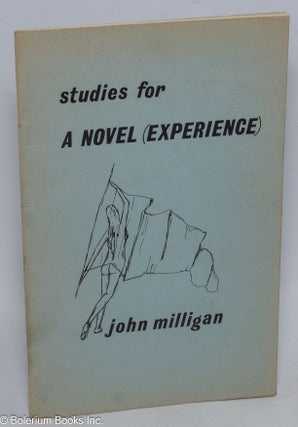 Cat.No: 310378 Studies for a Novel (experience). John Milligan