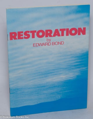 Cat.No: 310417 Restoration: A pastoral. Edward Bond