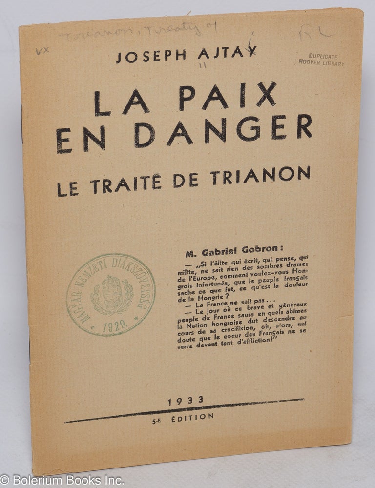 Cat.No: 310418 La paix en danger. Le trait&eacute; de Trianon. Joseph Ajtay.