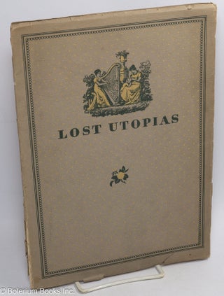 Cat.No: 310488 Lost Utopias: A brief description of three quests for happiness, Alcott's...