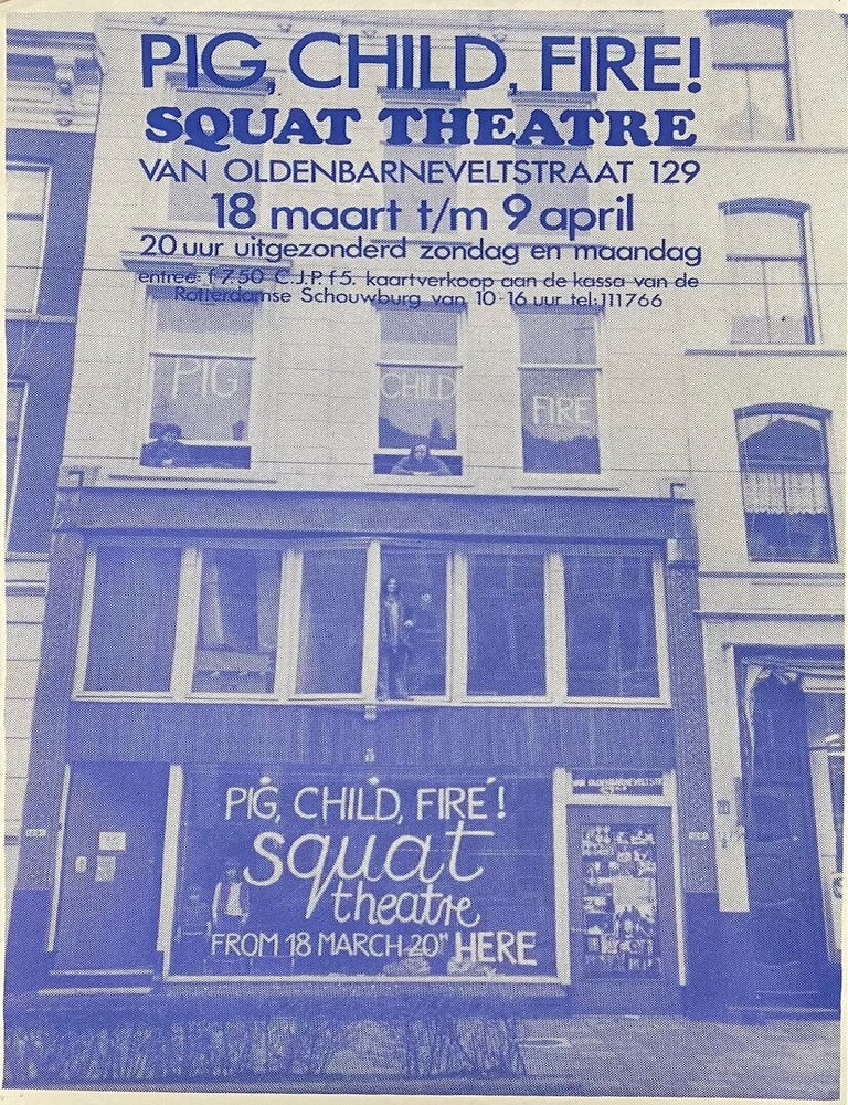 pig-child-fire-squat-theatre-van-oldenbarneveltstraat-129-poster