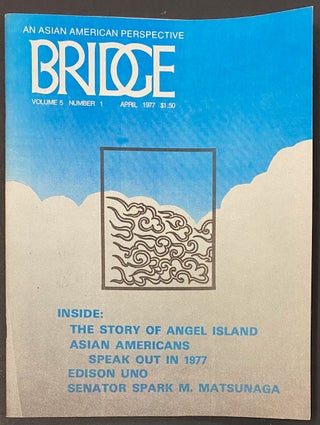 Cat.No: 310615 Bridge: an Asian American perspective. Vol 5 no. 1 (April 1977
