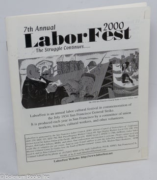 Cat.No: 310727 LaborFest 2000, 7th Annual, The Struggle Continues.... LaborFest is an...