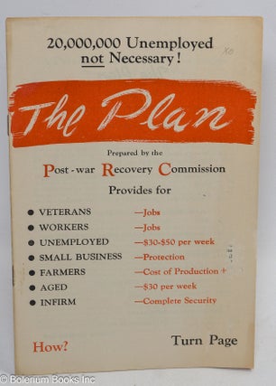 Cat.No: 310780 The Plan. Prepared by the Post-war Recovery Commission. Gerald L. K. Smith