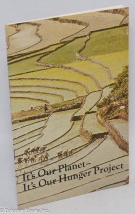 Cat.No: 310843 It's our planet - it's our hunger project