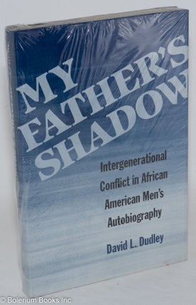 Cat.No: 31086 My father's shadow; intergenerational conflict in African American men's...