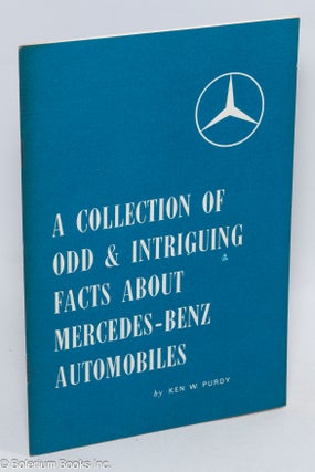 Cat.No: 310870 A Collection of Odd & Intriguing Facts about Mercedes-Benz Automobiles....