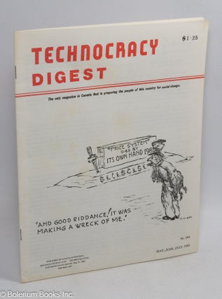 Cat.No: 310909 Technocracy Digest. May, June, July 1982; No. 264. The only magazine in...