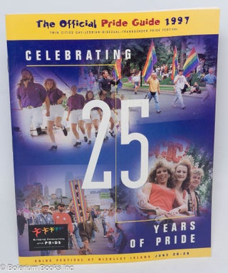 Cat.No: 311002 Celebrating 25 Years of Pride: The Official Pride Guide 1997, Twin Cities...