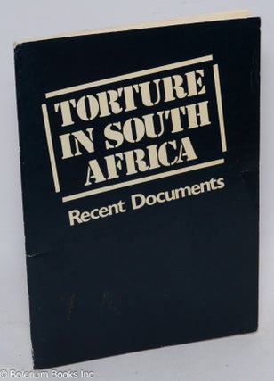 Cat.No: 311005 Torture in South Africa; recent documents