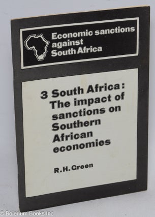 Cat.No: 311007 3. South Africa: the impact of sanctions on Southern African economies....