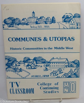 Cat.No: 311023 Communes & utopias; historic communities in the Middle West