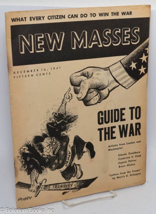 Cat.No: 311026 New Masses: Vol. 41 No. 11, December 16, 1941; Guide to the War