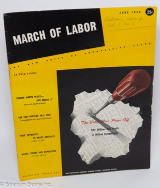 Cat.No: 311036 March of labor: The New Voice of Progressive Labor; Volume 1, Number 1,...