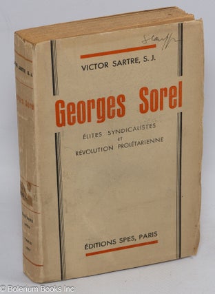 Cat.No: 311072 Georges Sorel; élites syndicalistes et révolution prolétarienne. Victor...