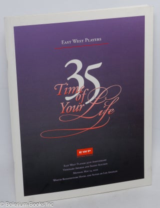 Cat.No: 311173 Time of Your Life. East West Players 35th Anniversary Visionary Awards...