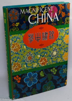 Cat.No: 311232 Magnificent China [second printing]. editing Hong Kong Hua Hsia...