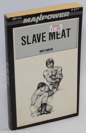 Cat.No: 311284 Slave Meat. Matt Carter, Adam